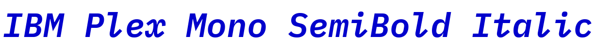 IBM Plex Mono SemiBold Italic Schriftart
